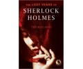 The Lost Years of Sherlock Holmes The Lost Years of Sherlock Holmes