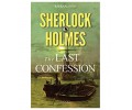 Sherlock Holmes - The Last Confession