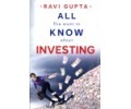 All You Want to Know  About Investing
