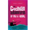 The Gandhian Adventures Of Raj & Igbal The Gandhian Adventures Of Raj & Igbal