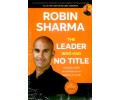 The Leader Who Had No Title The Leader Who Had No Title