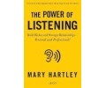 The Power of Listening The Power of Listening