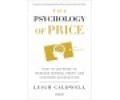 The Psychology of Price The Psychology of Price