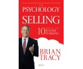The Psychology of Selling The Psychology of Selling