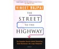 The Street to The Highway The Street to The Highway